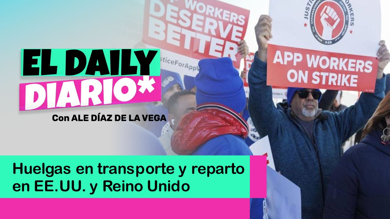 Lee más sobre el artículo Huelgas en transporte y reparto en EE.UU. y Reino Unido