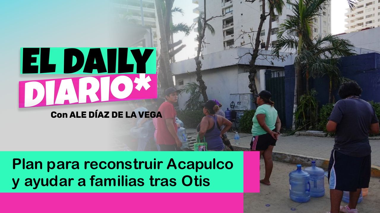 Lee más sobre el artículo Plan para reconstruir Acapulco y ayudar a familias tras Otis