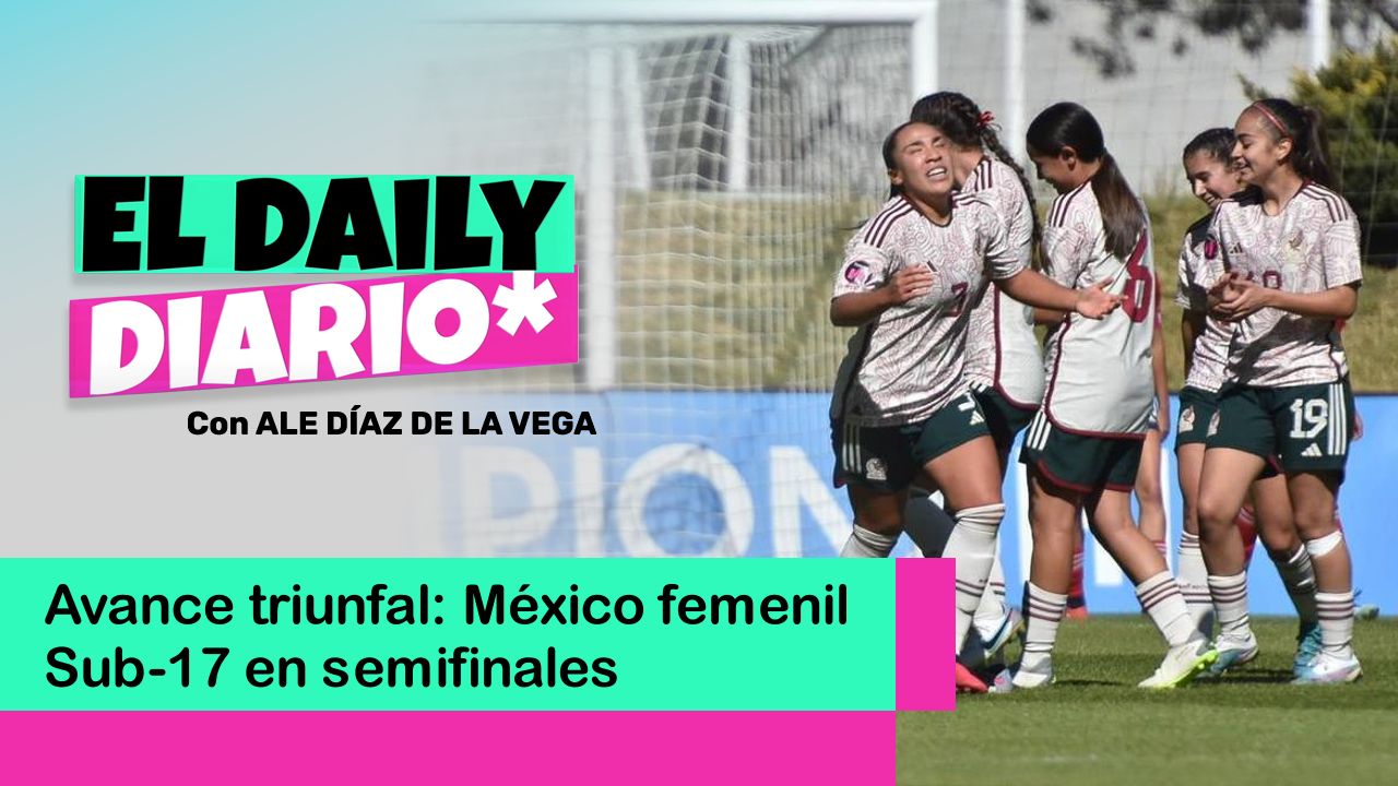 Lee más sobre el artículo Avance triunfal: México femenil Sub-17 en semifinales