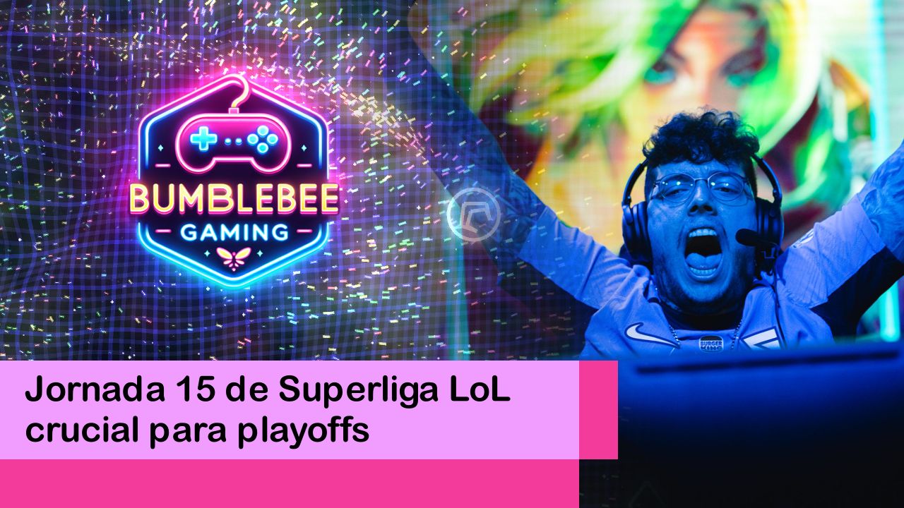 Lee más sobre el artículo Jornada 15 de Superliga LoL crucial para playoffs