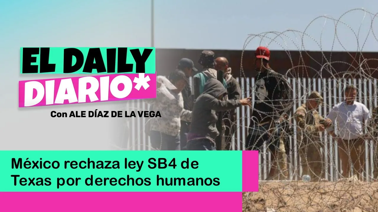 Lee más sobre el artículo México rechaza ley SB4 de Texas por derechos humanos
