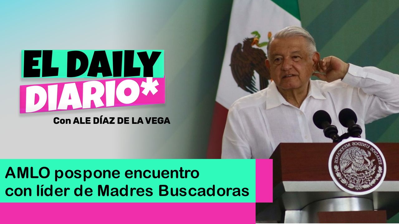 Lee más sobre el artículo AMLO pospone encuentro con líder de Madres Buscadoras