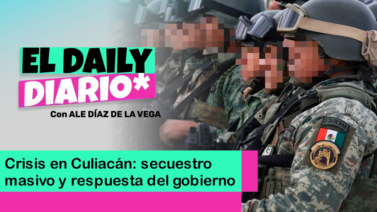 Lee más sobre el artículo Culiacán: secuestro masivo y respuesta del gobierno