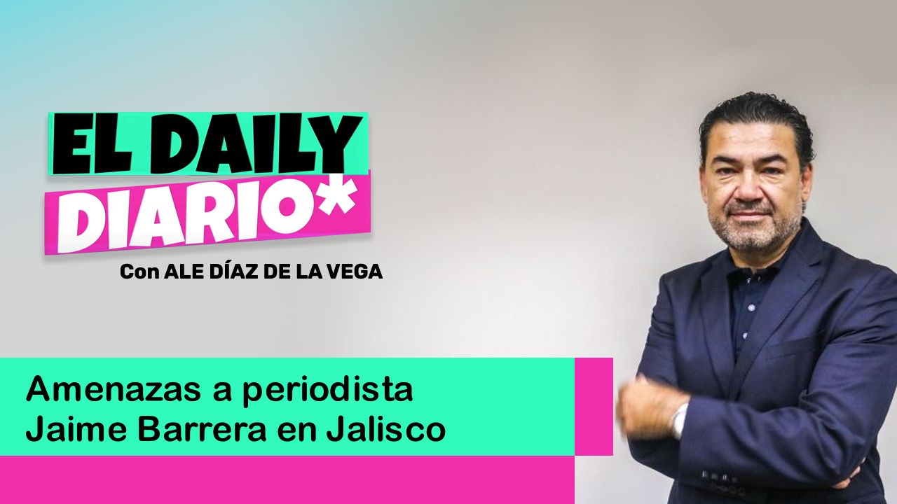 Lee más sobre el artículo Amenazas a periodista Jaime Barrera en Jalisco