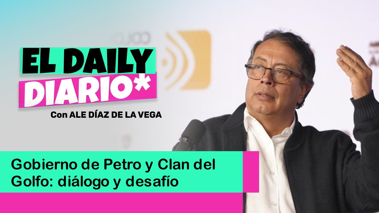 Lee más sobre el artículo Gobierno de Petro y Clan del Golfo: diálogo y desafío