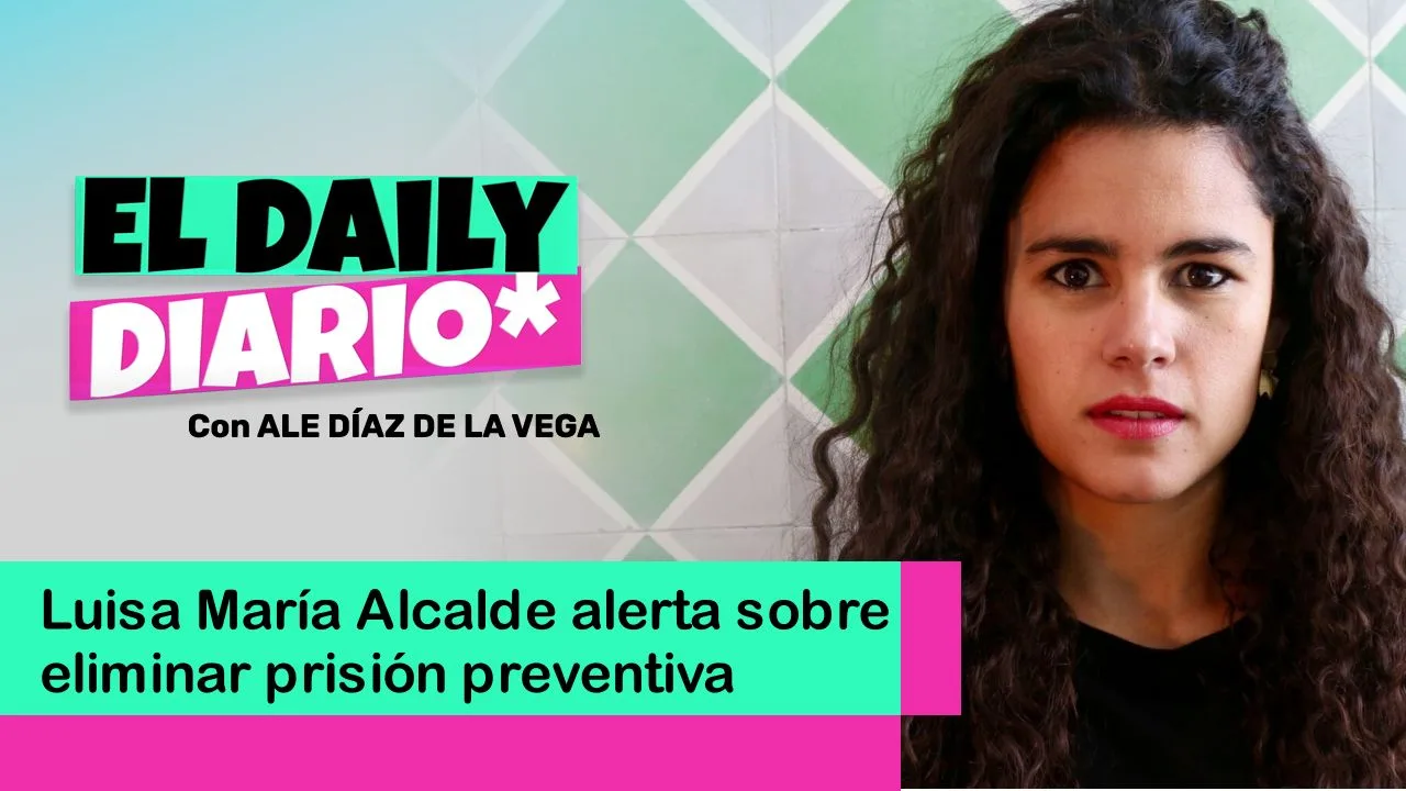 Lee más sobre el artículo Luisa María Alcalde alerta sobre eliminar prisión preventiva