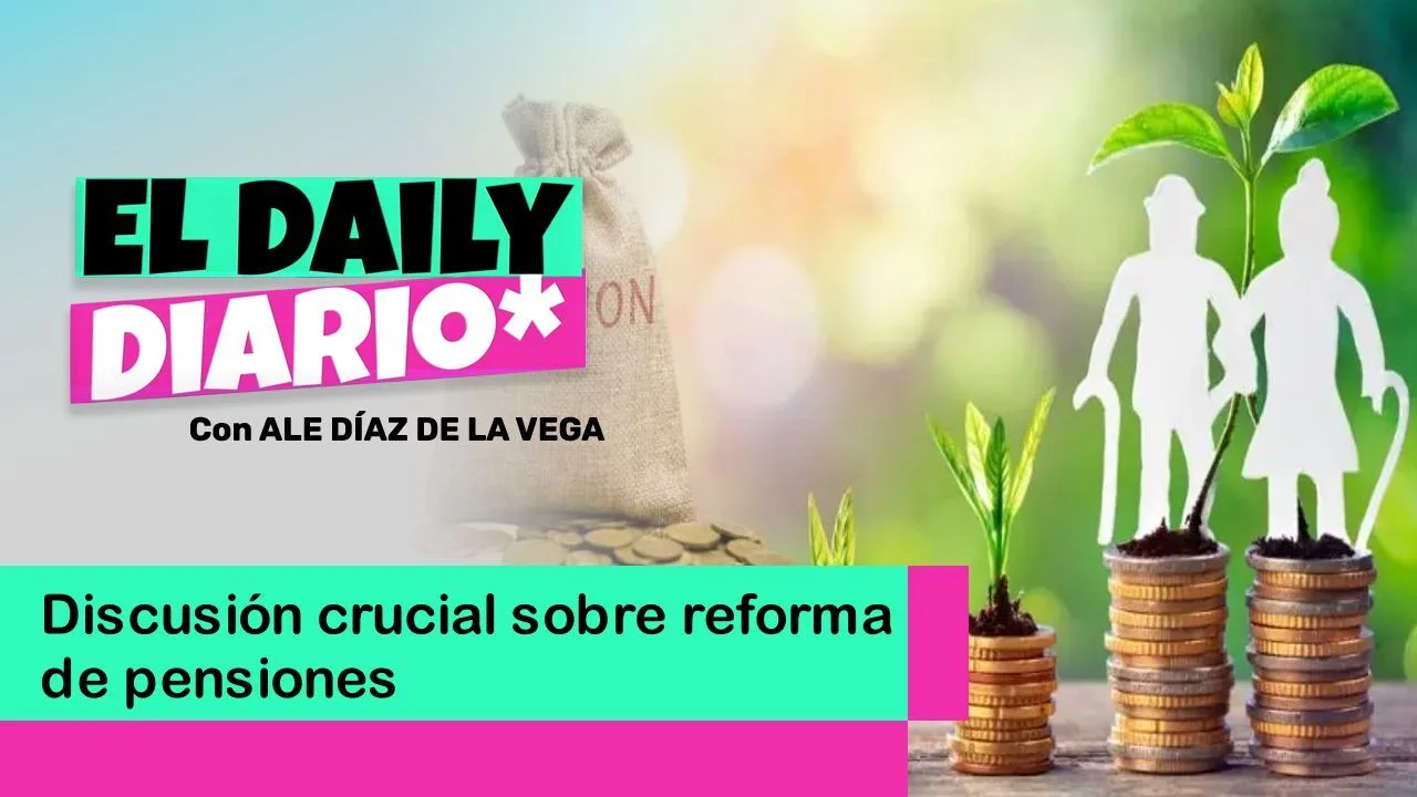 Lee más sobre el artículo Discusión crucial sobre reforma de pensiones