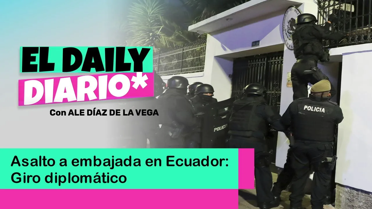 Lee más sobre el artículo Asalto a embajada en Ecuador: Giro diplomático