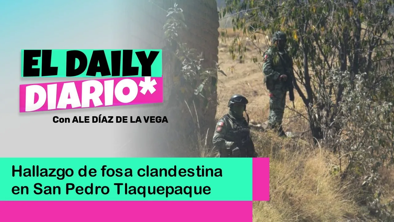 Lee más sobre el artículo Hallazgo de fosa clandestina en San Pedro Tlaquepaque
