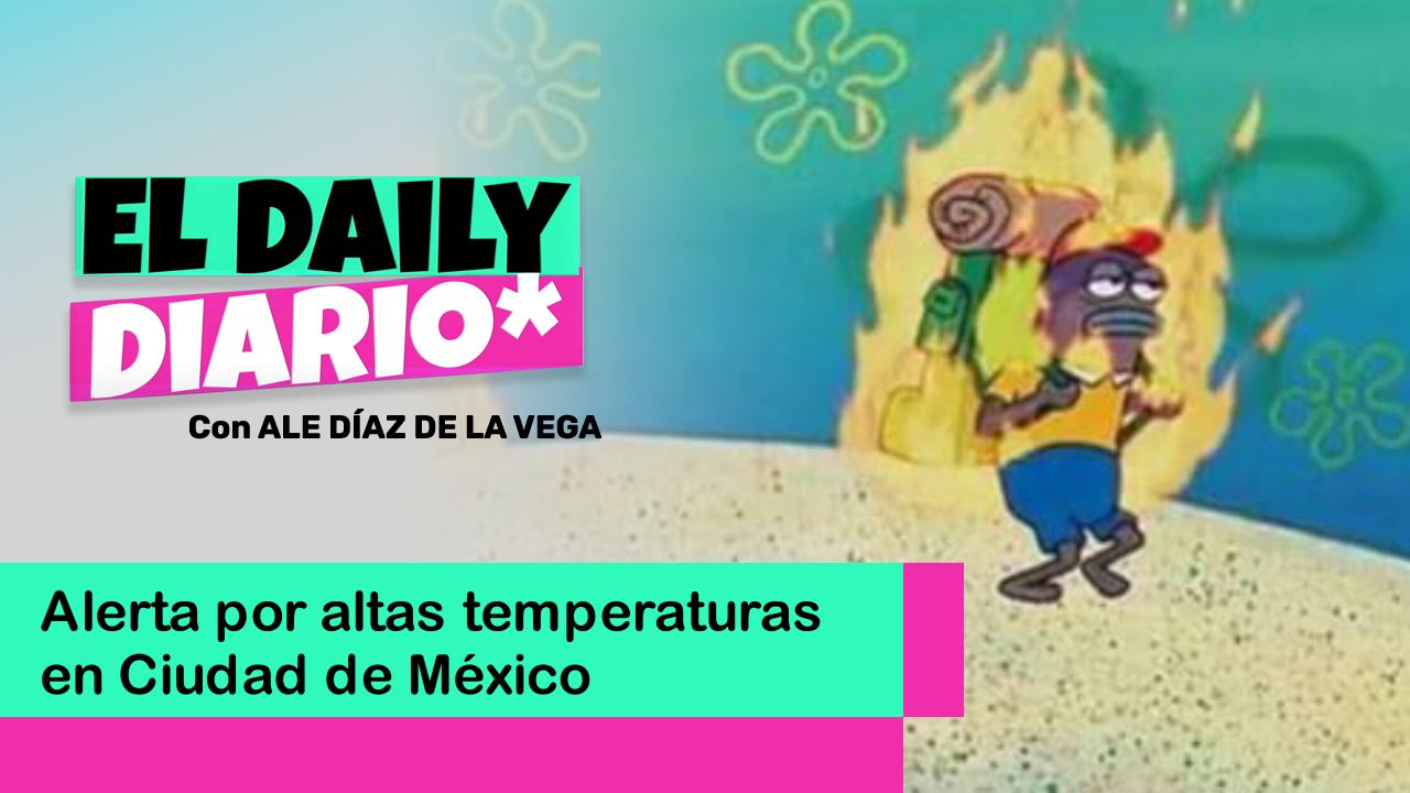 Lee más sobre el artículo Alerta por altas temperaturas en Ciudad de México