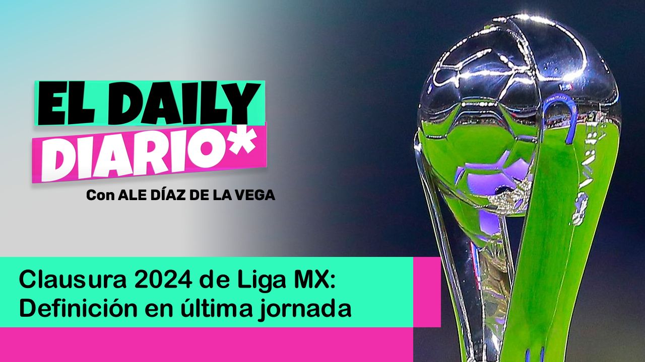 Lee más sobre el artículo Clausura 2024 de Liga MX: Definición en última jornada