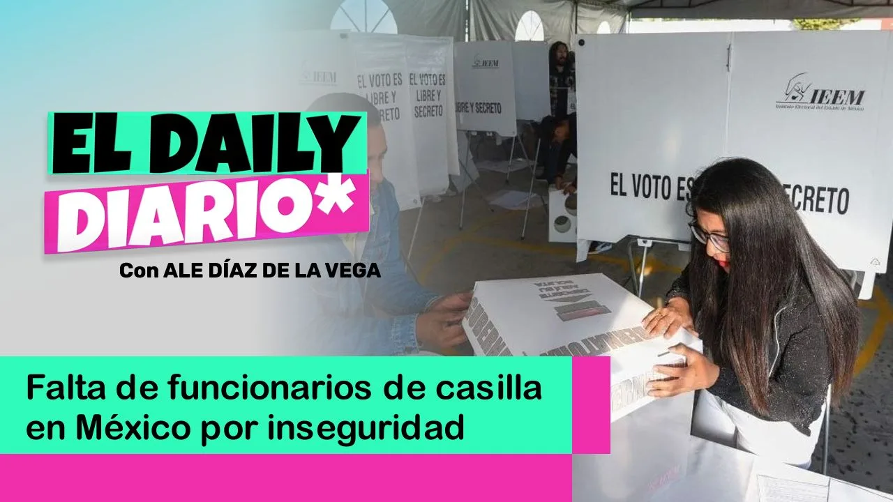 Lee más sobre el artículo Falta de funcionarios de casilla en México por inseguridad