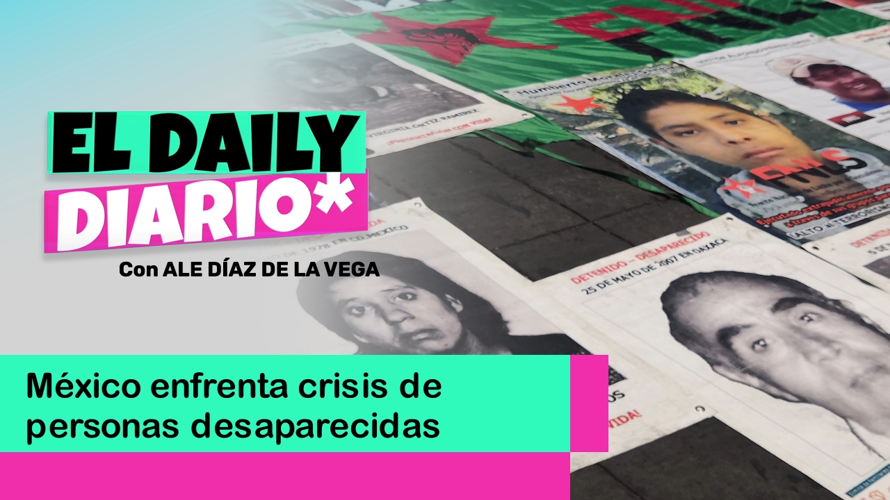 Lee más sobre el artículo México enfrenta crisis de personas desaparecidas