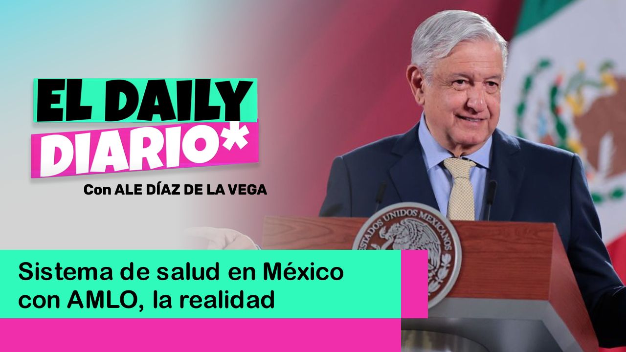 Lee más sobre el artículo Sistema de salud en México con AMLO, la realidad