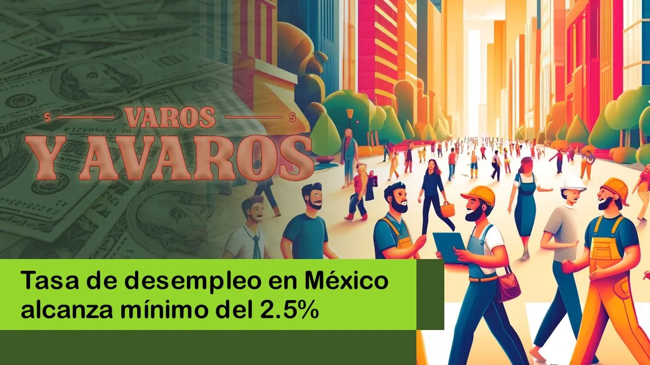 Lee más sobre el artículo Tasa de desempleo en México alcanza mínimo del 2.5%