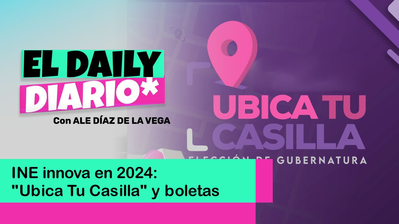 Lee más sobre el artículo INE innova en 2024: “Ubica Tu Casilla” y boletas