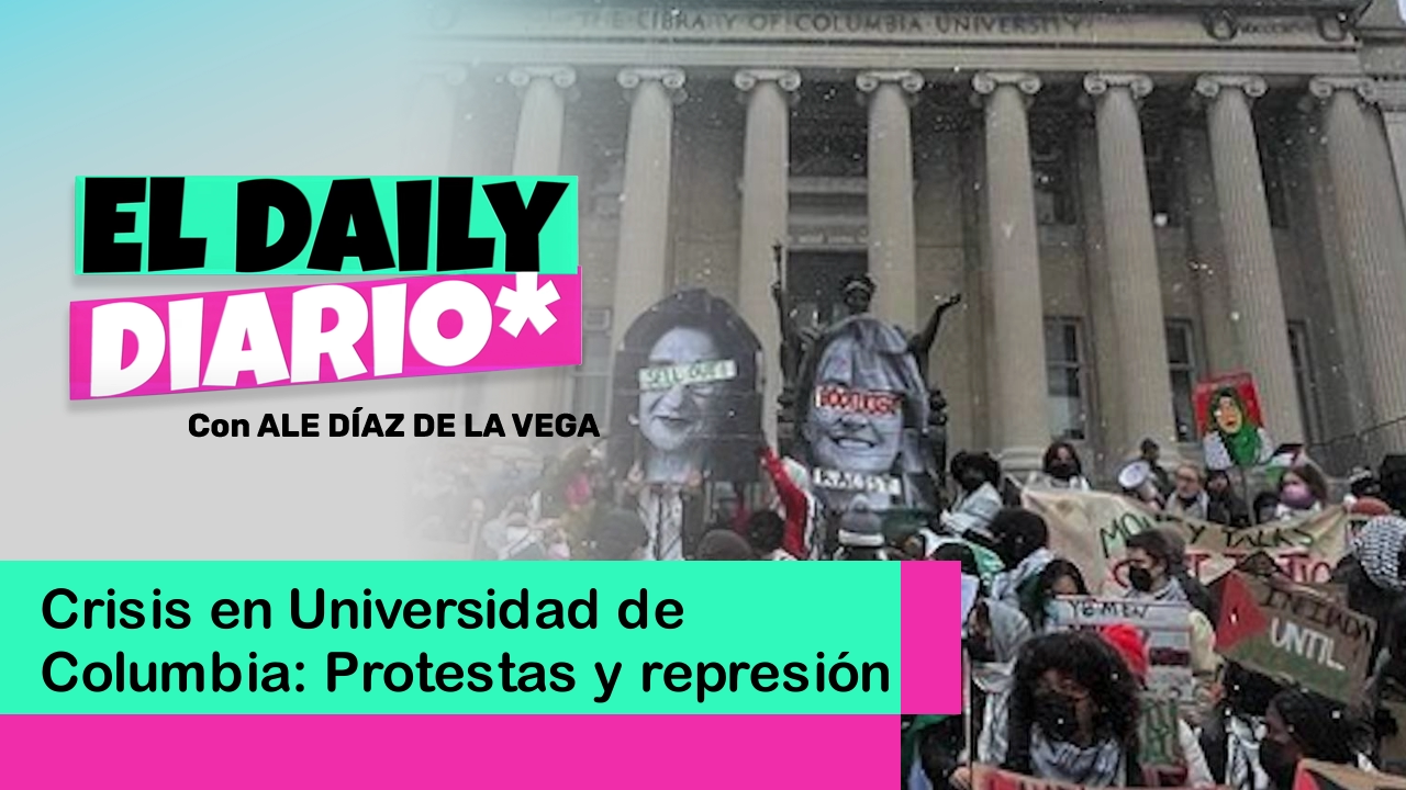 Lee más sobre el artículo Crisis en Universidad de Columbia: Protestas y represión