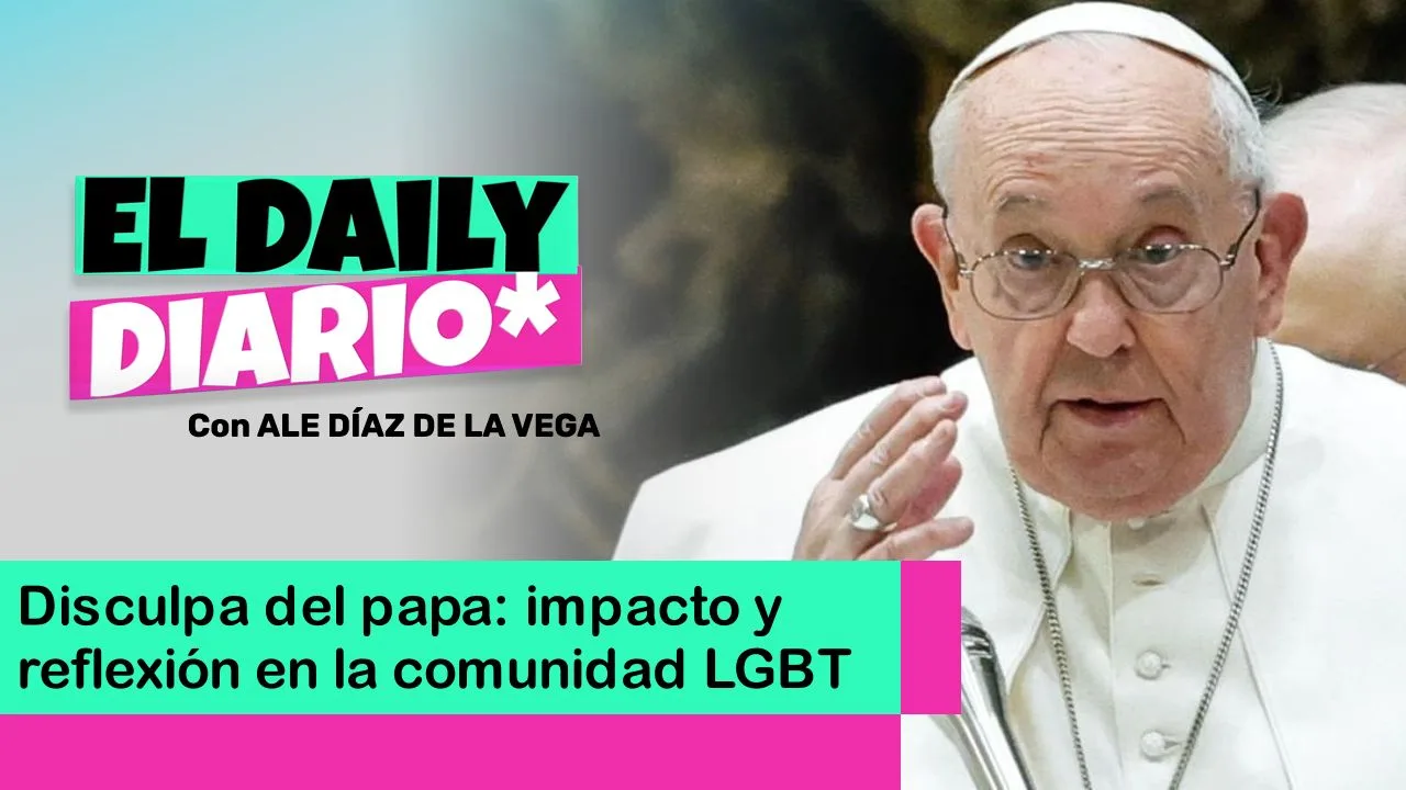Lee más sobre el artículo Disculpa del papa: impacto y reflexión en la comunidad LGBT