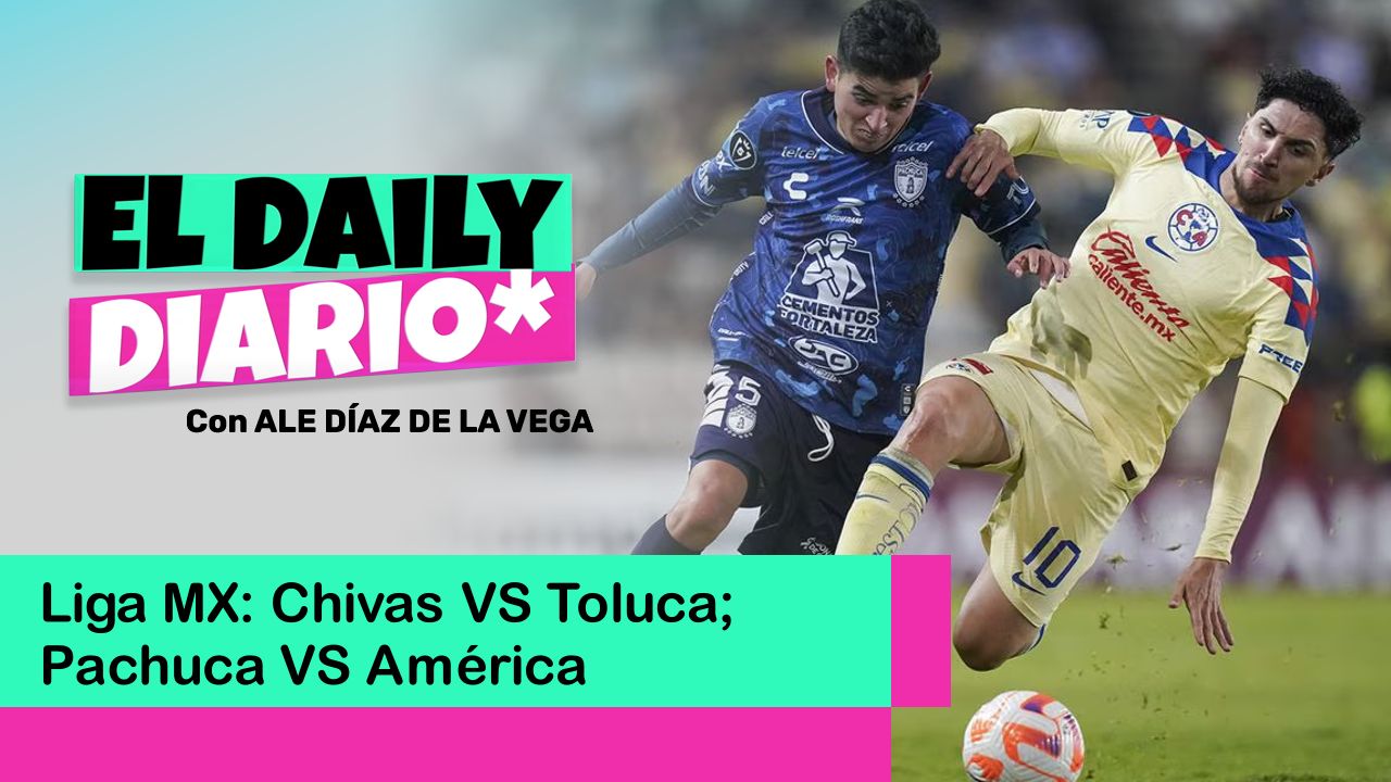 Lee más sobre el artículo Liga MX: Chivas VS Toluca; Pachuca VS América