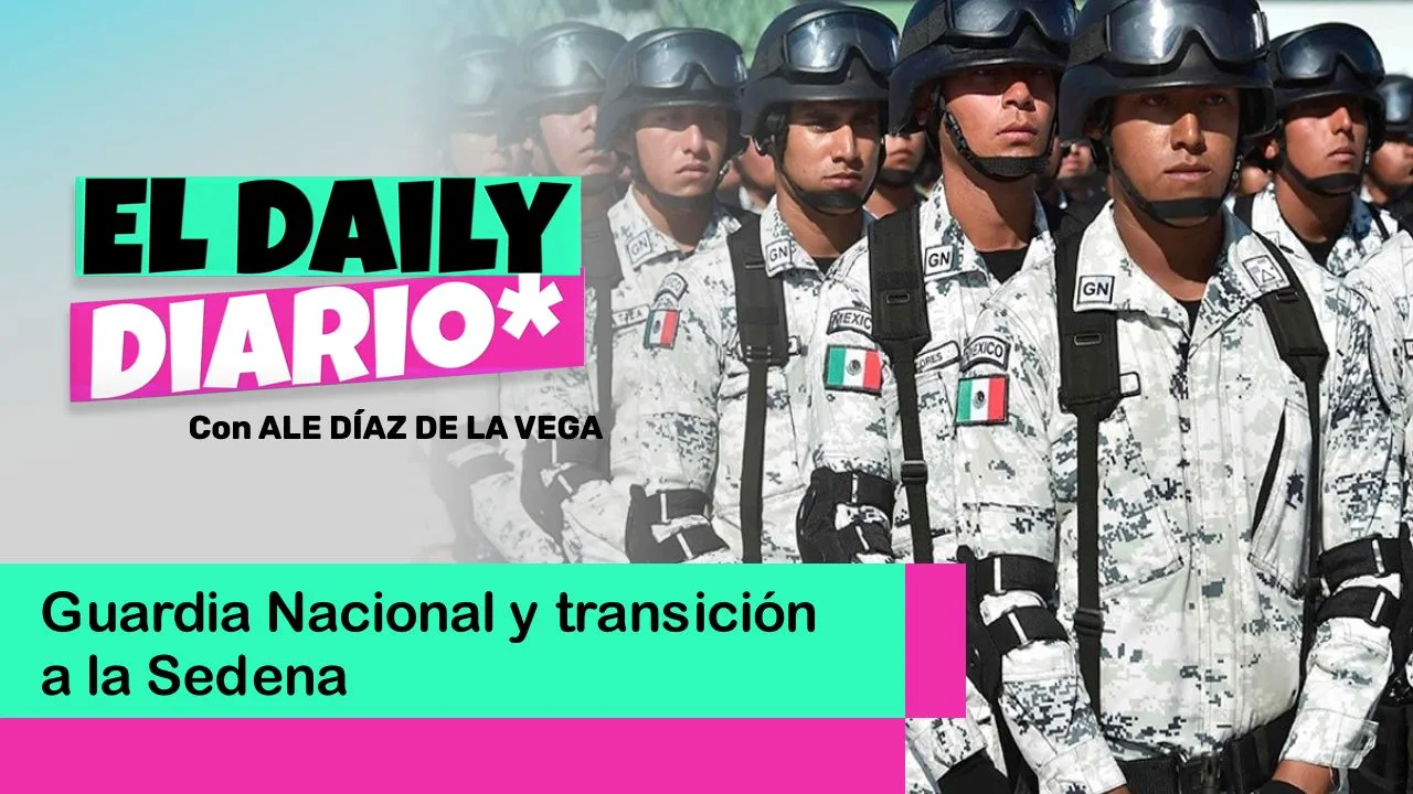 Lee más sobre el artículo Guardia Nacional y transición a la Sedena