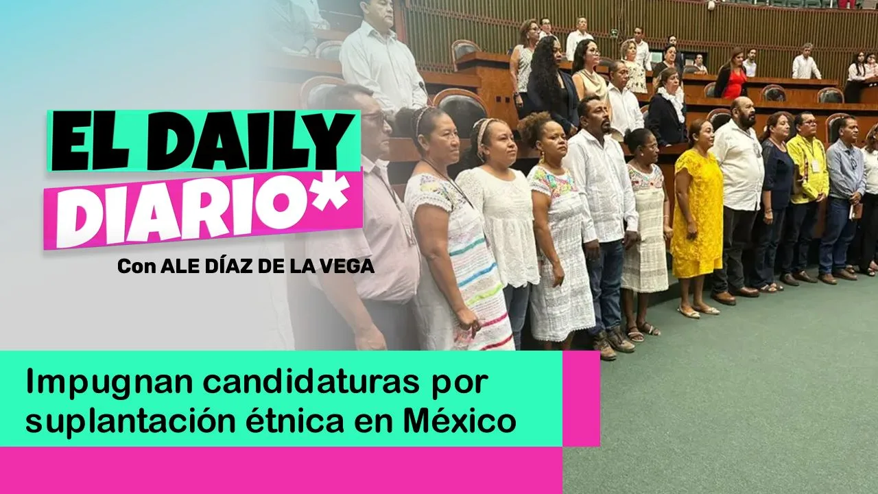 Lee más sobre el artículo Impugnan candidaturas por suplantación étnica en México