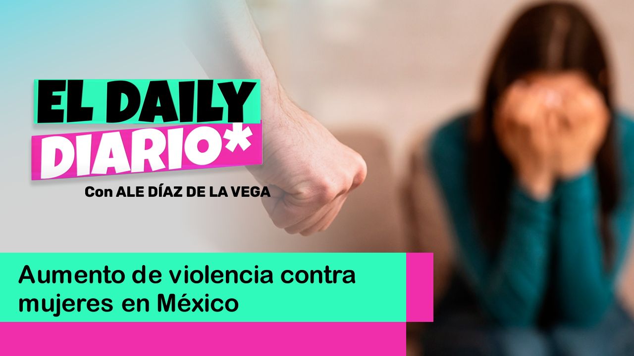 Lee más sobre el artículo Aumento de  violencia contra mujeres en México