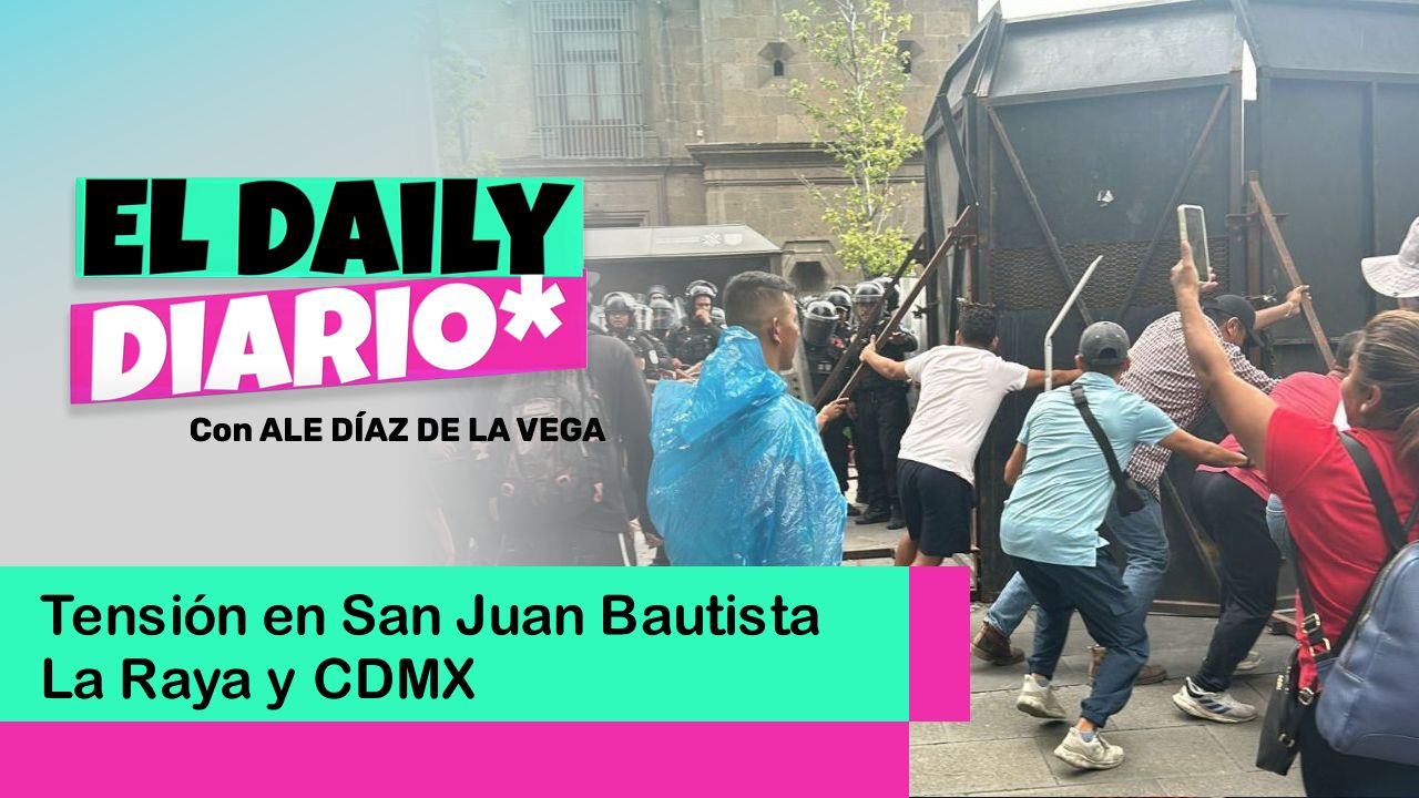 Lee más sobre el artículo Tensión en San Juan Bautista La Raya y CDMX