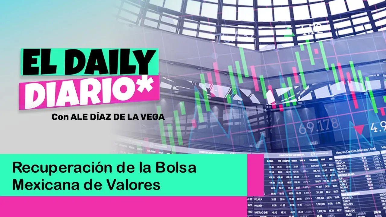 Lee más sobre el artículo Recuperación de la Bolsa Mexicana de Valores
