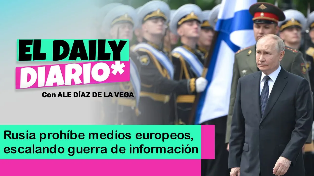 Lee más sobre el artículo Rusia prohíbe medios europeos