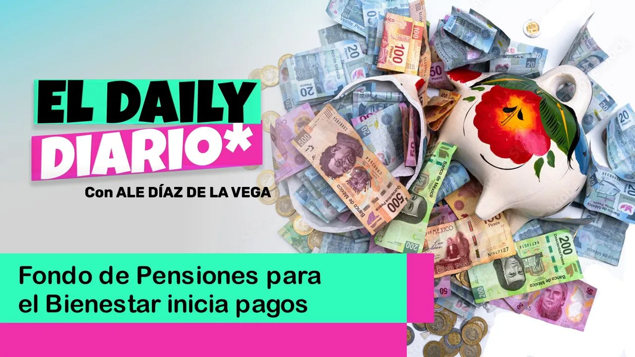 Lee más sobre el artículo Fondo de Pensiones para el Bienestar inicia pagos