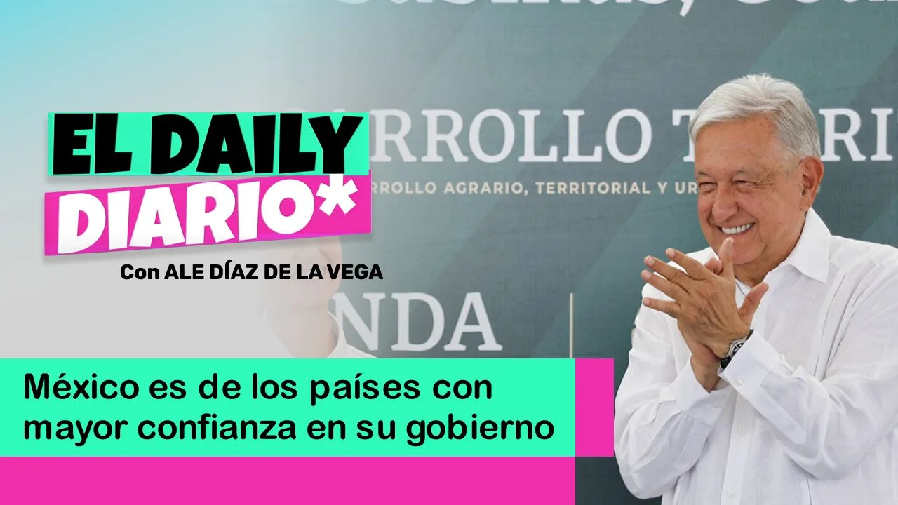 Lee más sobre el artículo México es de los países con mayor confianza en su gobierno