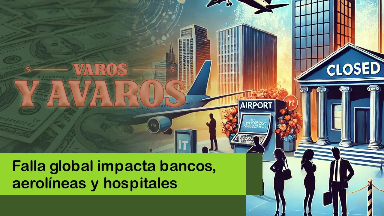 Lee más sobre el artículo Falla global impacta bancos, aerolíneas y hospitales