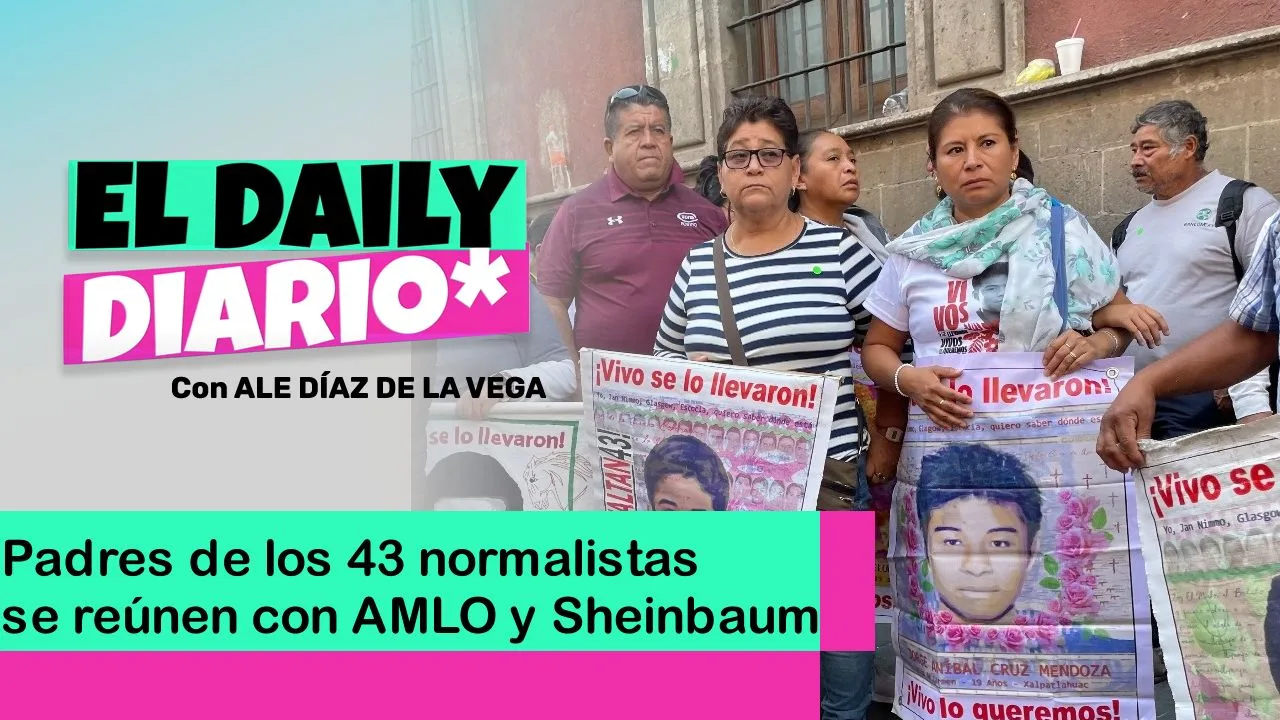 Lee más sobre el artículo Padres de los 43 normalistas se reúnen con AMLO y Sheinbaum