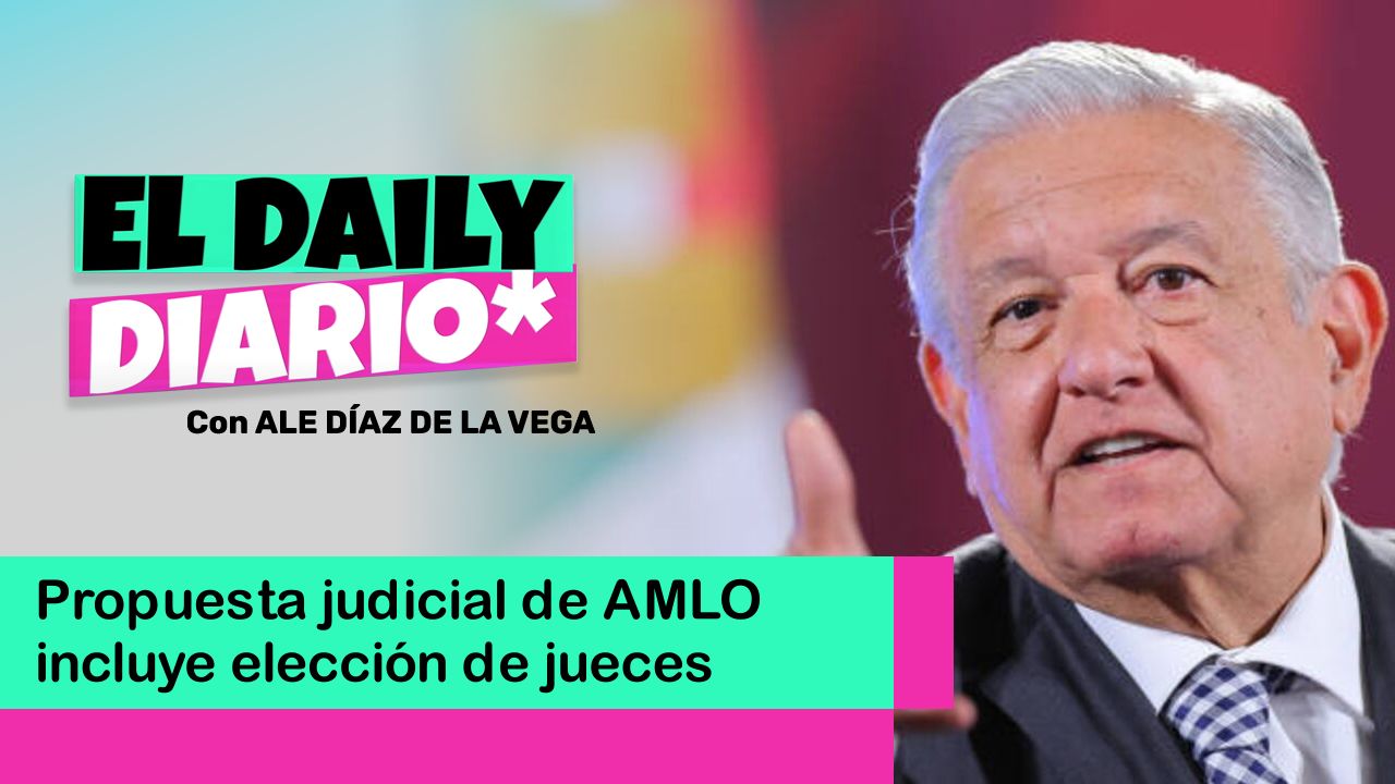 Lee más sobre el artículo Propuesta judicial de AMLO incluye elección de jueces