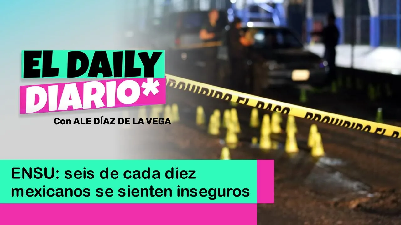 Lee más sobre el artículo ENSU: seis de cada diez mexicanos se sienten inseguros