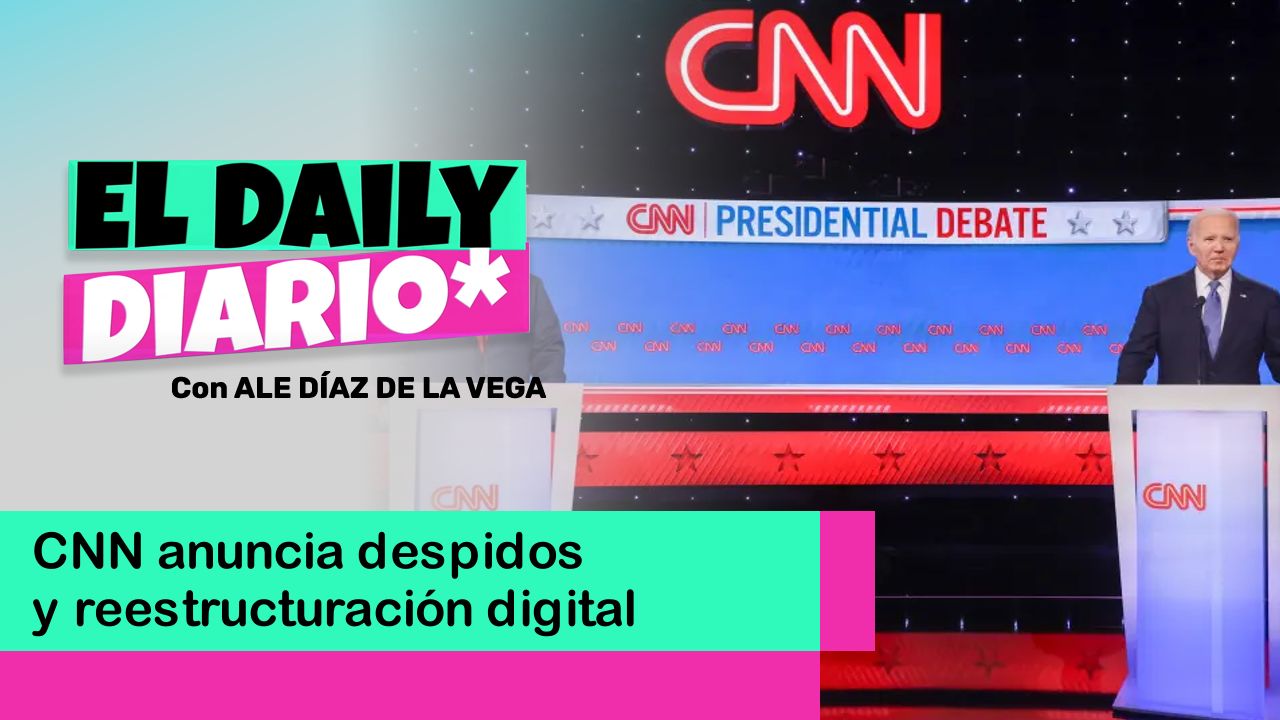 Lee más sobre el artículo CNN anuncia despidos y reestructuración digital