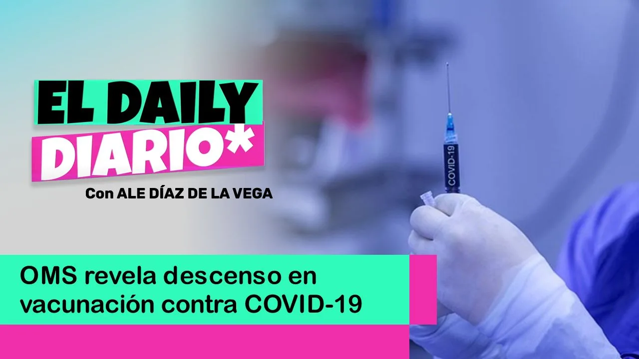 Lee más sobre el artículo OMS revela descenso en vacunación contra COVID-19