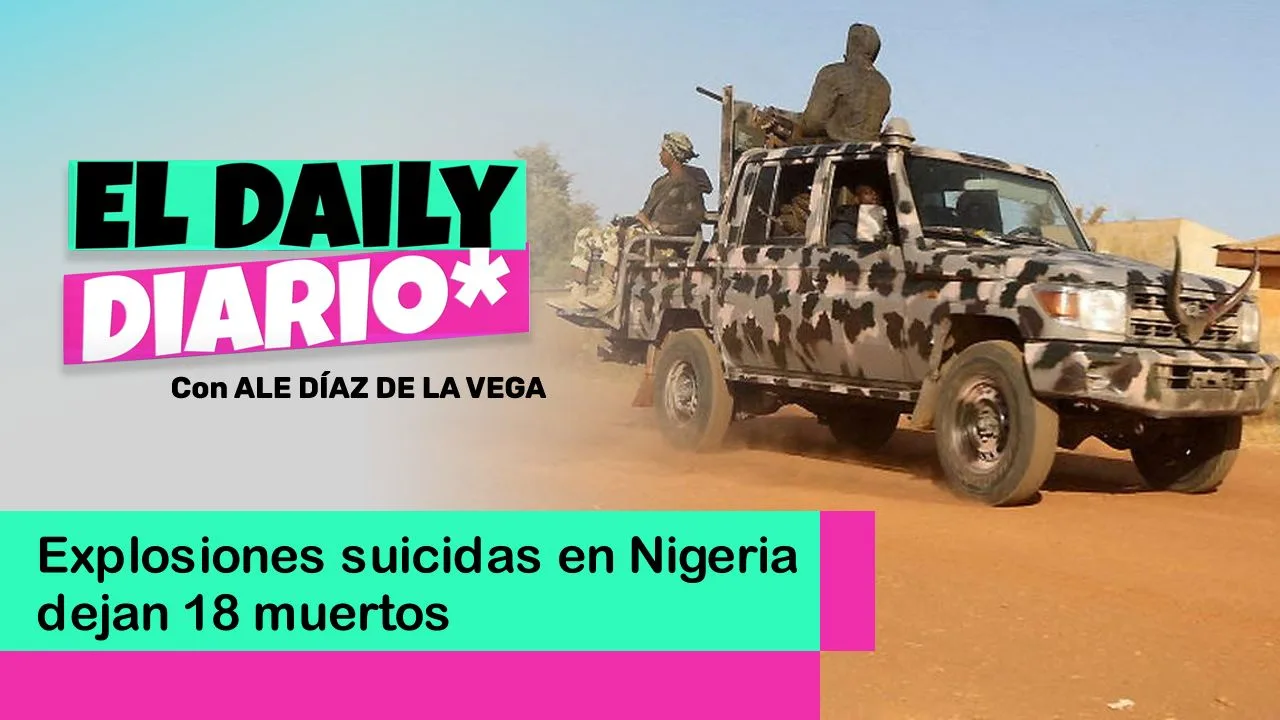 Lee más sobre el artículo Explosiones suicidas en Nigeria dejan 18 muertos