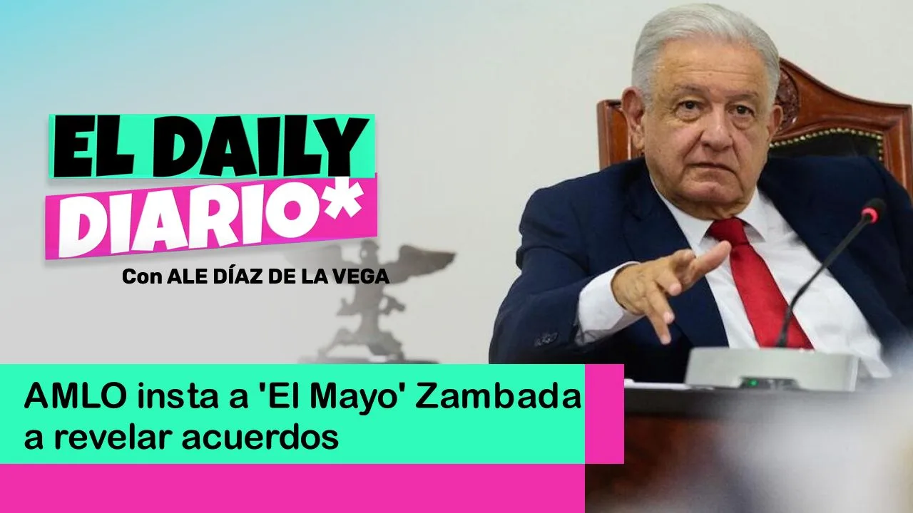 Lee más sobre el artículo AMLO insta a ‘El Mayo’ Zambada a revelar acuerdos