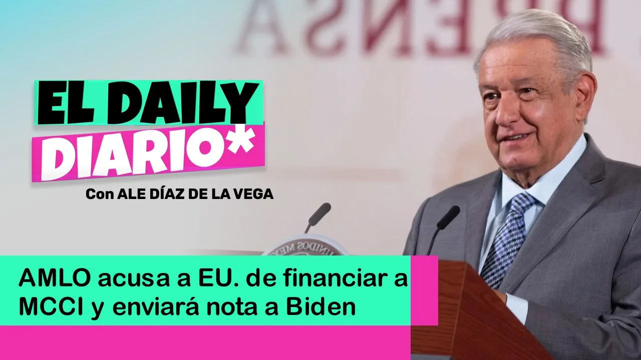 Lee más sobre el artículo AMLO acusa a EU. de financiar a MCCI y enviará nota a Biden