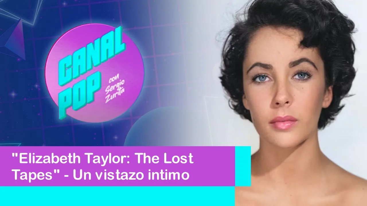 Lee más sobre el artículo “Elizabeth Taylor: The Lost Tapes” – Un vistazo intimo