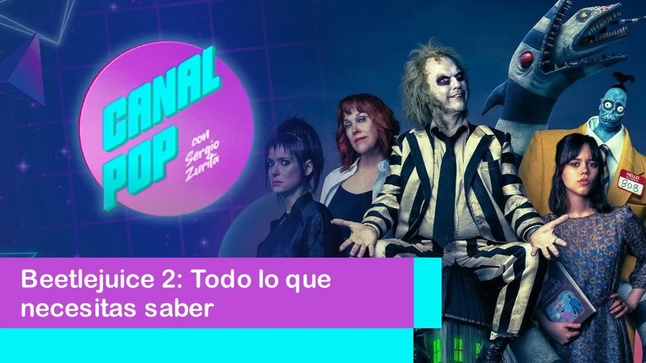 Lee más sobre el artículo Beetlejuice 2: Todo lo que Necesitas Saber