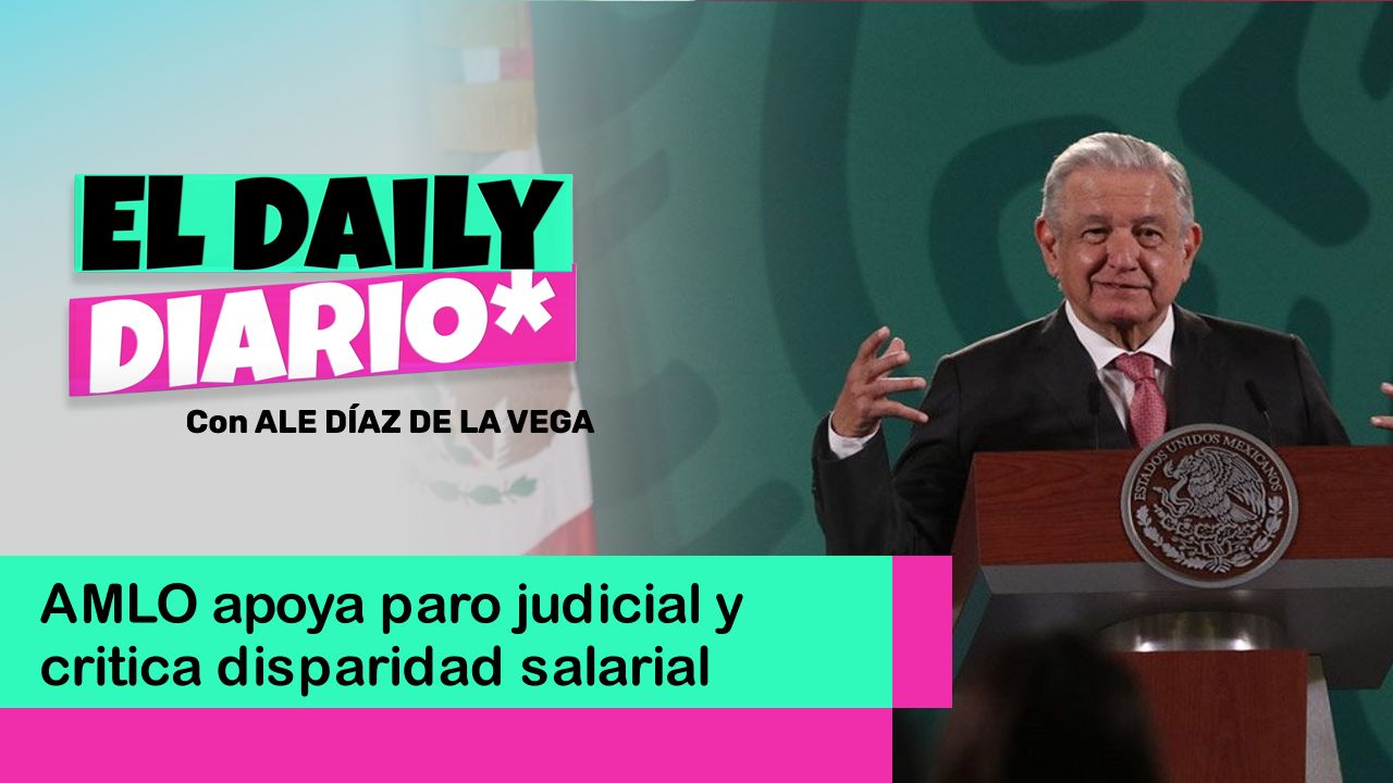 Lee más sobre el artículo AMLO apoya paro judicial y critica disparidad salarial