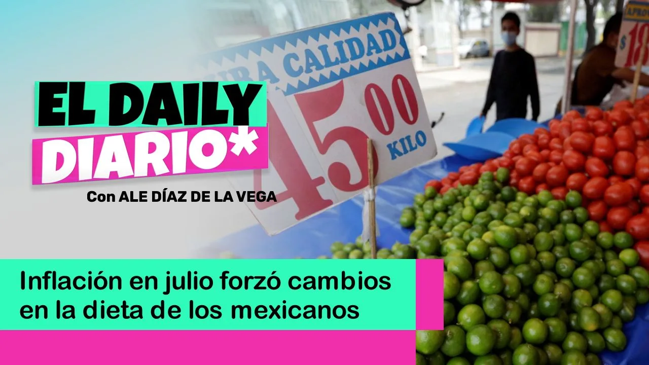 Lee más sobre el artículo Inflación en julio forzó cambios en dieta de los mexicanos