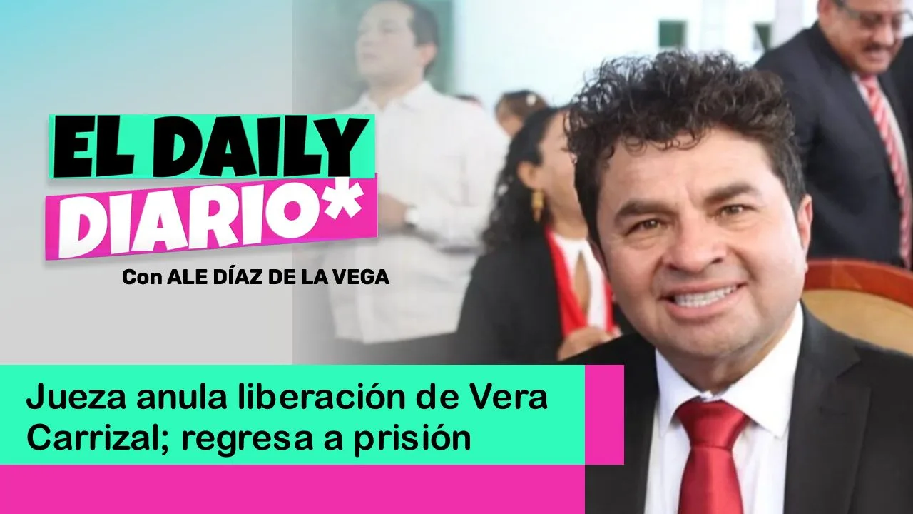 Lee más sobre el artículo Jueza anula liberación de Vera Carrizal; regresa a prisión