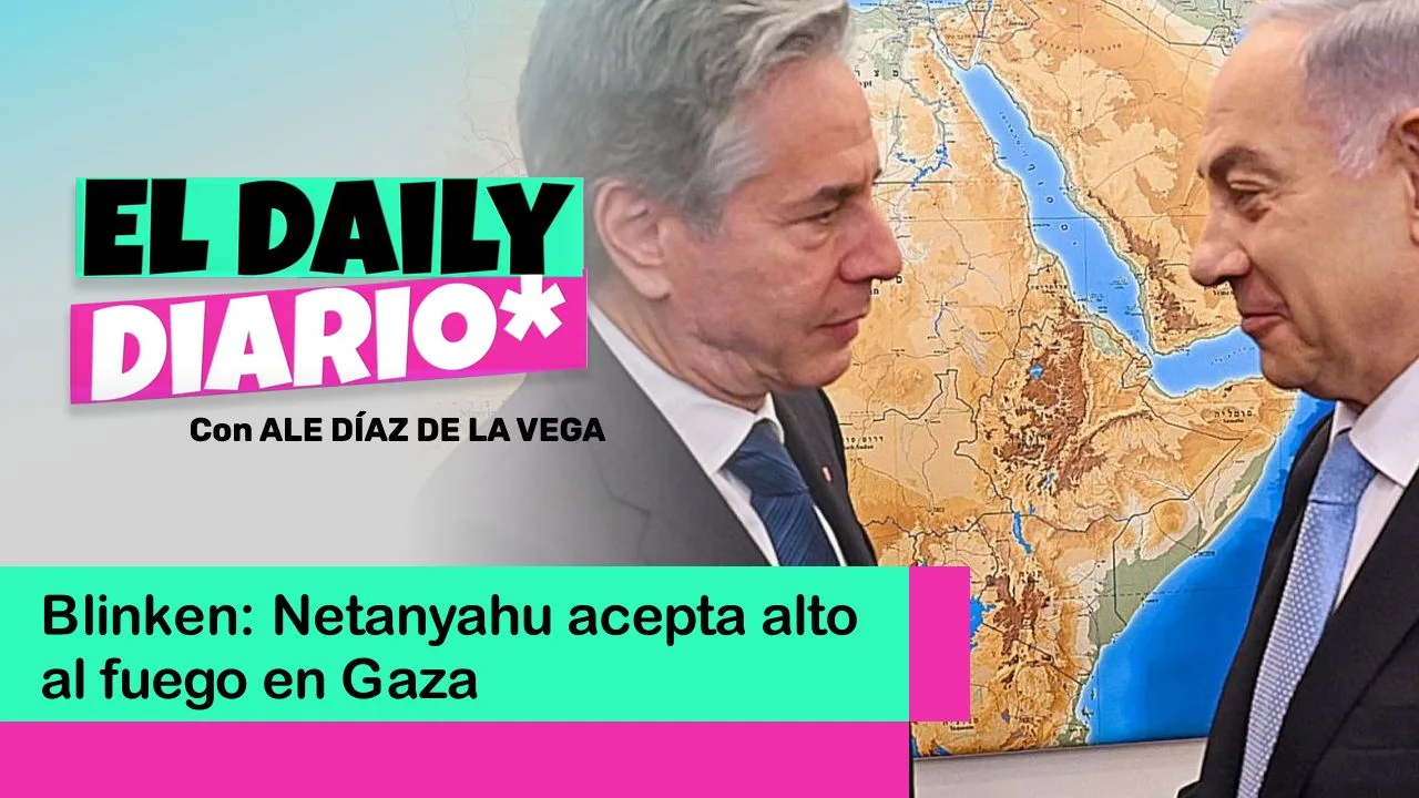 Lee más sobre el artículo Blinken: Netanyahu acepta alto al fuego en Gaza