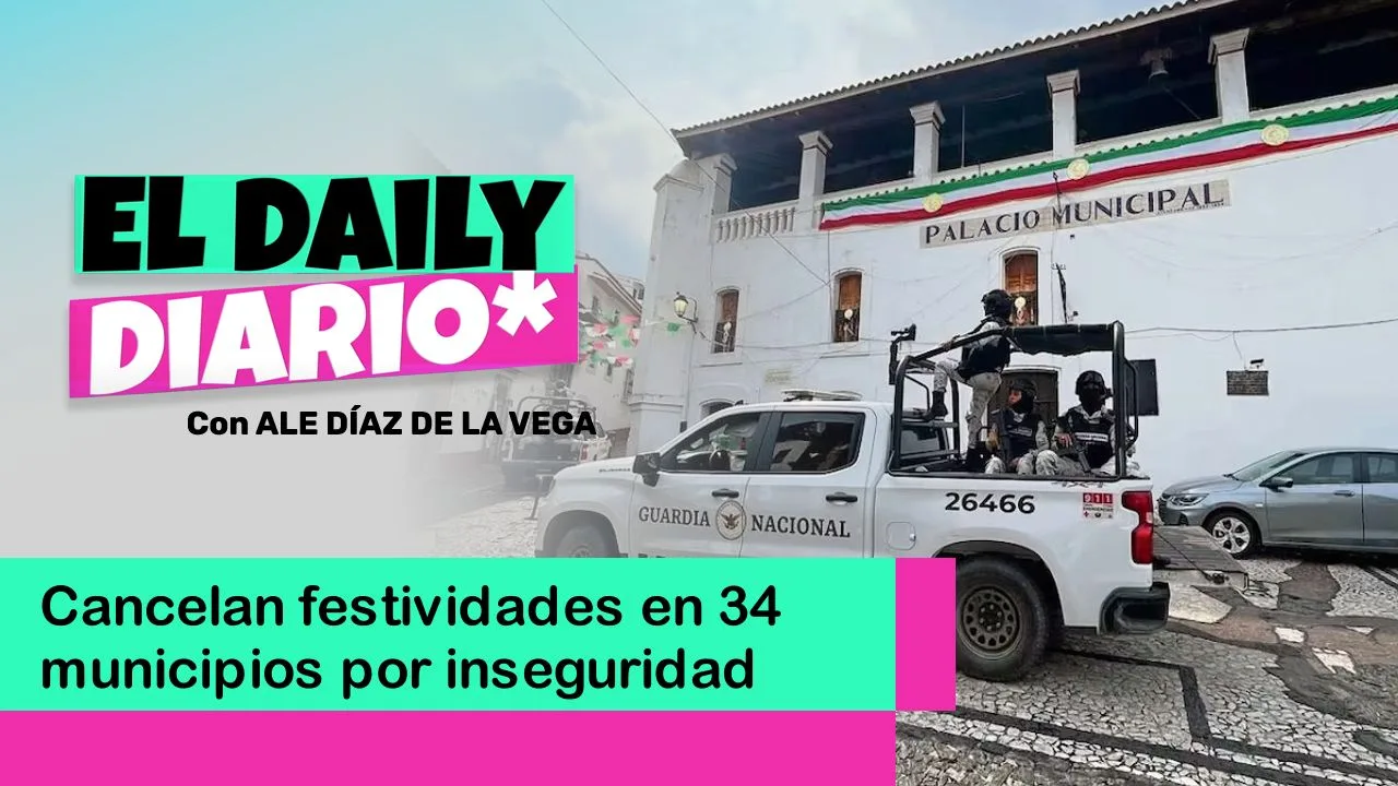 Lee más sobre el artículo Cancelan festividades en 34 municipios por inseguridad