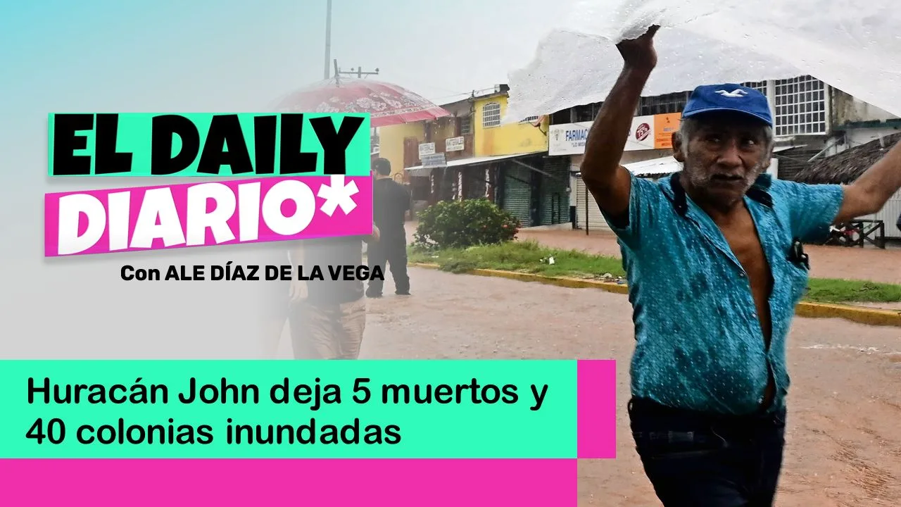 Lee más sobre el artículo Huracán John deja 5 muertos y 40 colonias inundadas