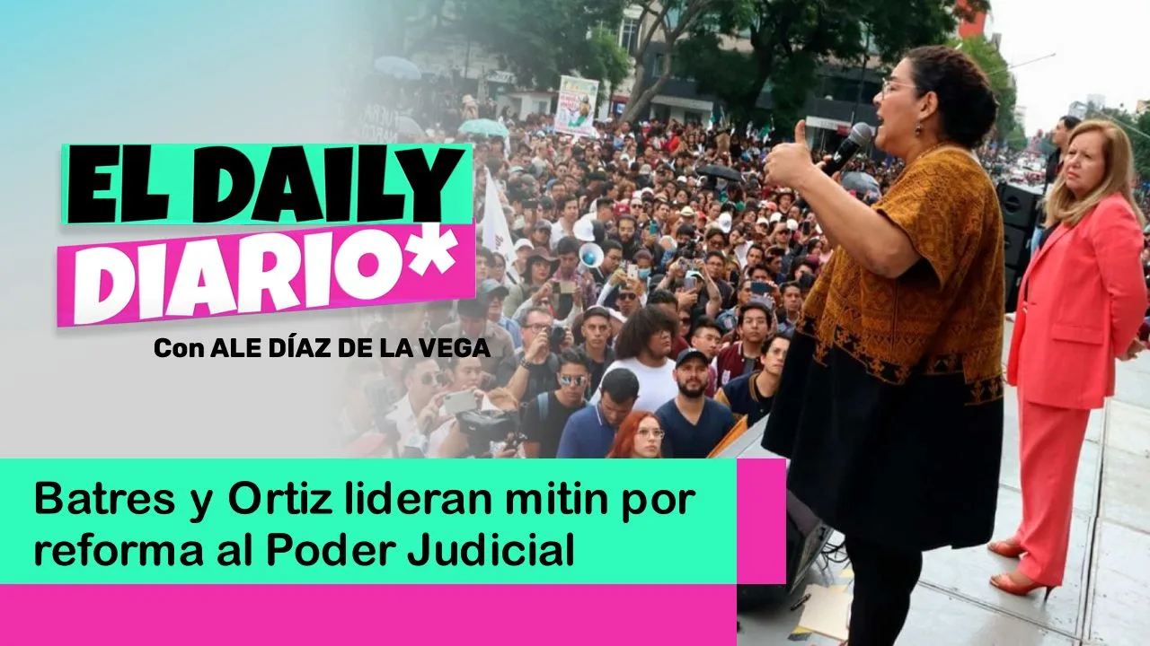 Lee más sobre el artículo Batres y Ortiz lideran mitin por reforma al Poder Judicial