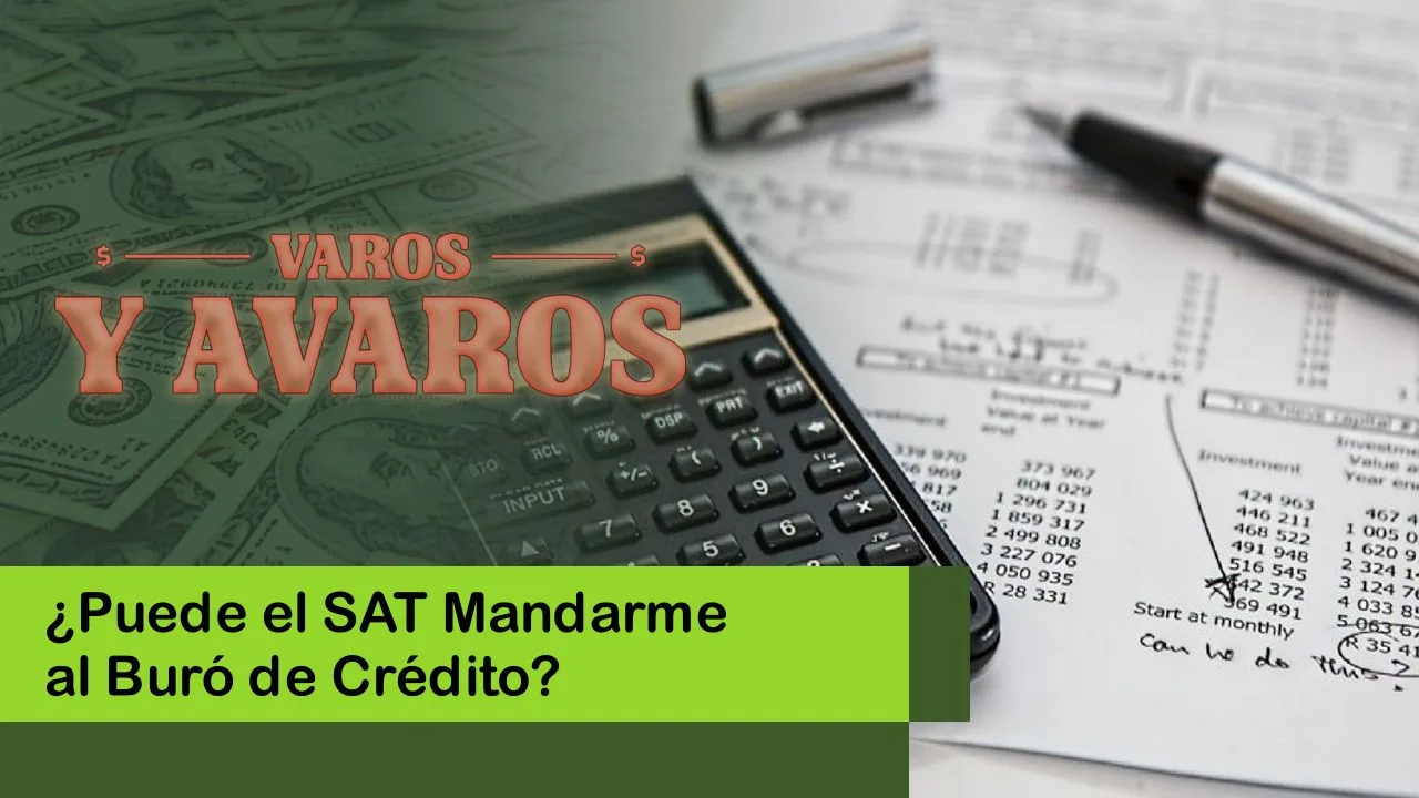 Lee más sobre el artículo ¿Puede el SAT Mandarme al Buró de Crédito?